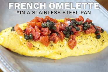 How To Make A French Omelette In Stainless Steel