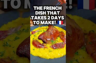 The French Dish That Takes 2 DAYS to Make!