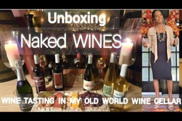 Naked Wines/ Wine Tasting In My Old World Winery Cellar Wine Lovers