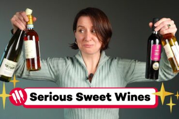 I Was Wrong About Sweet Wines (7 Amazing Finds)