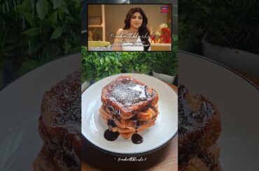 Shilpa Shetty's favorite French Toast #shorts #shilpashetty #frenchtoast #ytviral #ytshorts #recipe