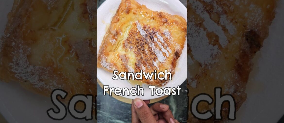 New Way French Toast Sandwich Recipe #Shorts #Sandwich