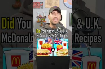 US Vs UK McDonald’s Recipes! Why Are They So Different? #shorts #usa #mcdonalds #fastfood #health