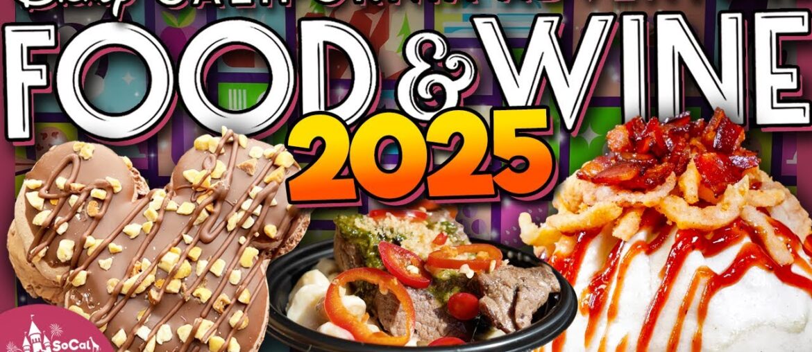 7 BEST Snacks & Drinks from Disneyland's Food and Wine Festival 2025?
