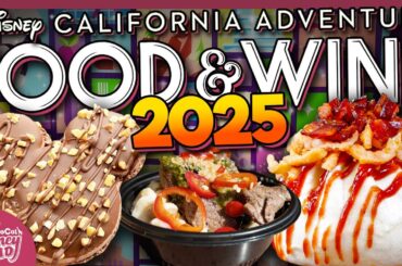 7 BEST Snacks & Drinks from Disneyland's Food and Wine Festival 2025?