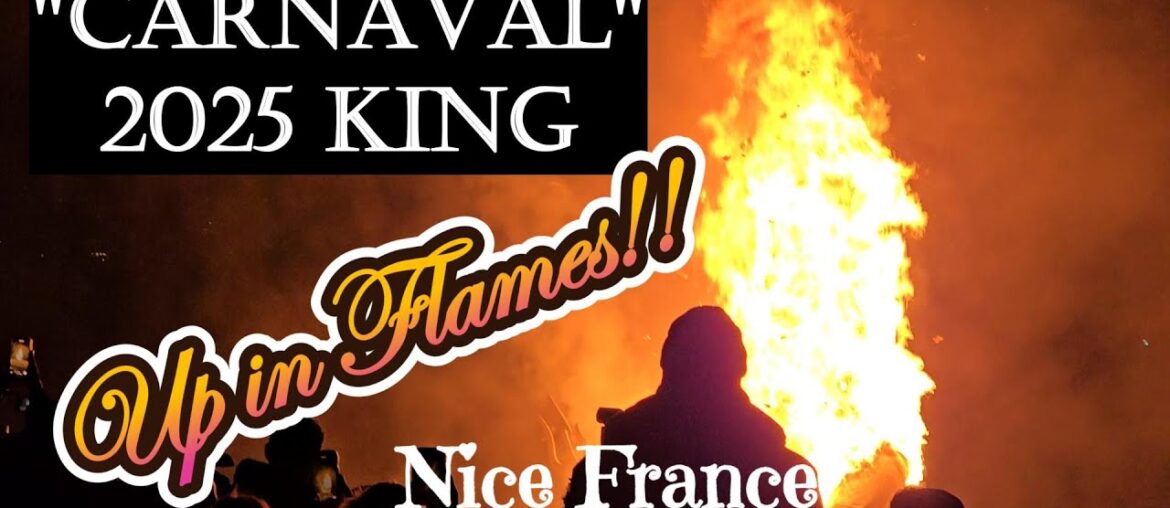 GIANT "CARNAVAL" 2025 KING BURNS IN SPECTACULAR NICE FRANCE BLAZE!