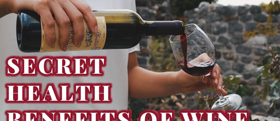 The Secret Health Benefits of Wine You Should Know About