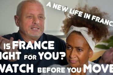 Is France Right for You? Watch Before You Move!