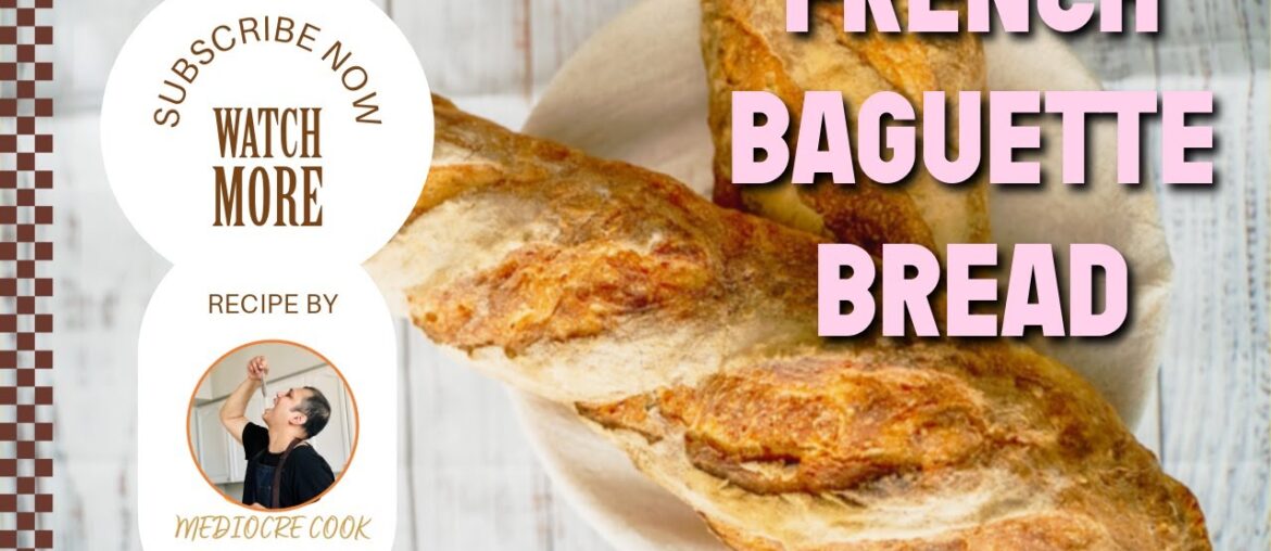 The Perfect French Baguette Recipe: Easy Step-by-Step Guide | French Bread Recipe