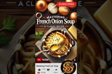 Mastering French Onion Soup: A Classic Recipe#appetizerideas #easycooking#recipe#trending#shortsfeed