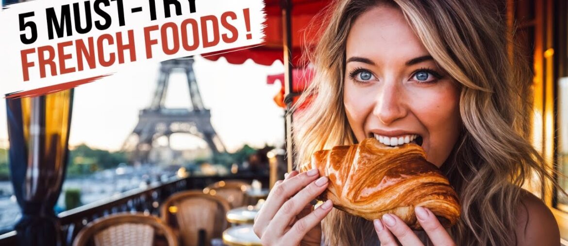 5 Best MOST-TRY Food While in France – Travel Guide 5 Best MOST-TRY Food While in France - Travel Guide