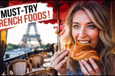 5 Best MOST-TRY Food While in France - Travel Guide
