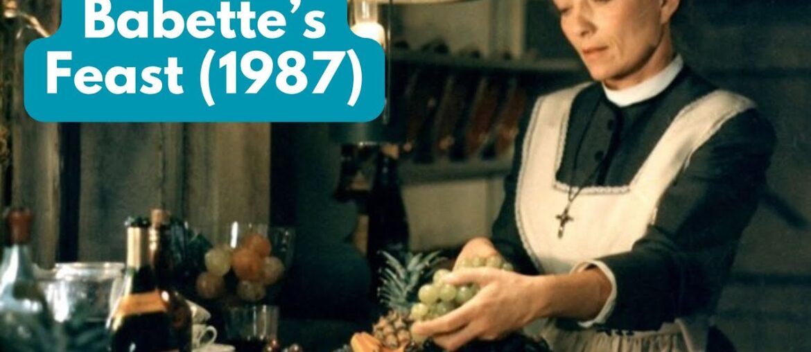 Babette’s Feast (1987): The Pursuit of Culinary Perfection as an Art Form
