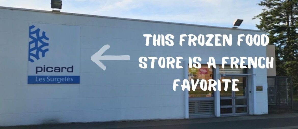 Shopping at Picard - A French Frozen Food Grocery Store