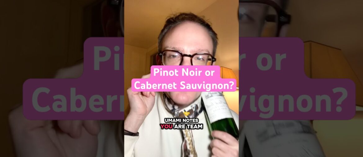 Pinot Noir or Cabernet Sauvignon? Know which one of those 2 French red wines you like the most.
