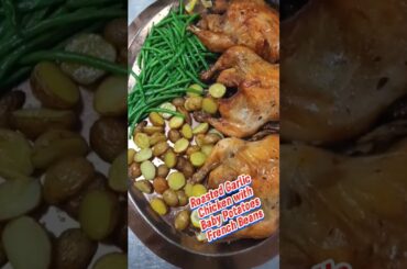 Roasted Garlic Chicken with Baby Potatoes and French Beans #food  #cook #yummy #fyp #viral #shorts