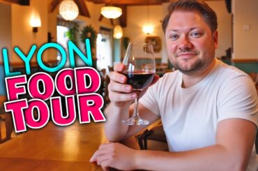 Lyon Food Tour | What Best French Food to Eat in Lyon France