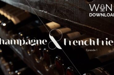 Episode 1: Champagne and French Fries