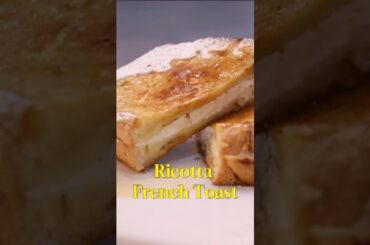 The Creamiest Ricotta French Toast! #italianrecipes #brunch #shorts #breakfast #homemaderecipes