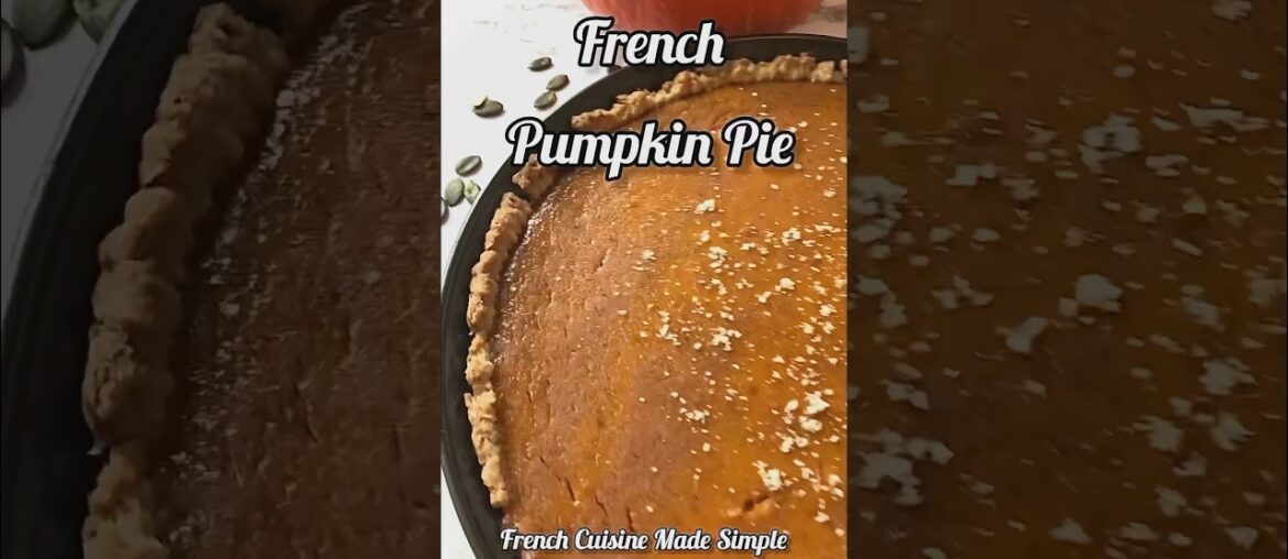 French Pumpkin Pie Recipe French Pumpkin Pie Recipe