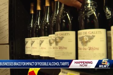Greater Cincinnati businesses brace for impact of possible tariffs on alcohol