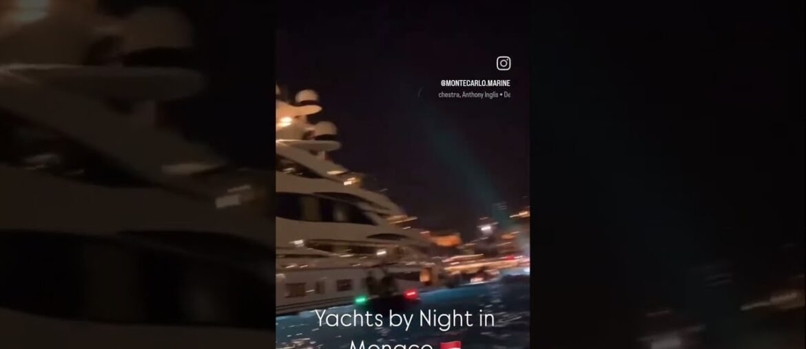 Monaco’s Nocturnal Elegance: A Voyage into #luxuryyachtlife Monaco's Nocturnal Elegance: A Voyage into #luxuryyachtlife