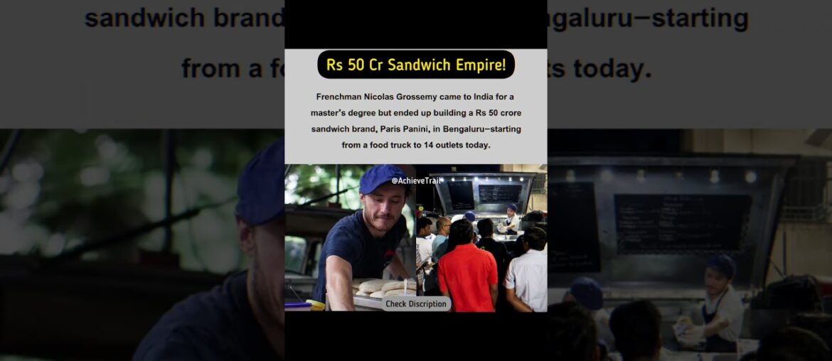 Frenchman Builds Rs 50 Cr Sandwich Empire in India! "Frenchman Builds Rs 50 Cr Sandwich Empire in India!"