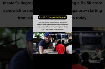 "Frenchman Builds Rs 50 Cr Sandwich Empire in India!"