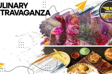 Holi Food Delights, Culinary Art India & Global Food Trends | Wings S3 EP71