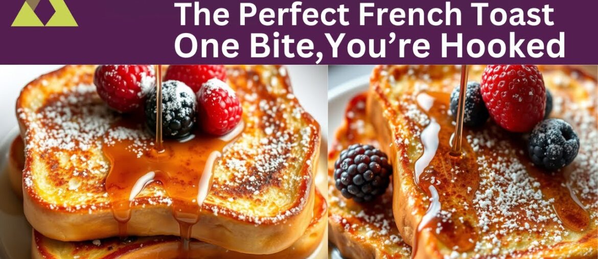 Mastering French Toast;Easy and Delicious Recipe. Mastering French Toast;Easy and Delicious Recipe.