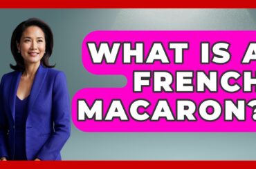 What Is A French Macaron? - Western Europe Explorer
