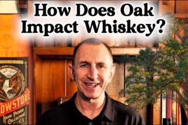 How Does Oak Impact the Flavor of Whiskey | Elma Wine and Liquor