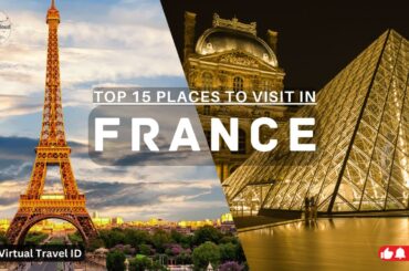 France | Top 15 Gems | From Parisian Lights to Alpine Heights | 4K