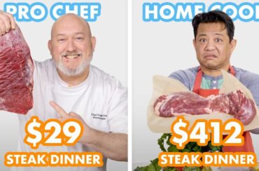 $412 vs $29 Steak Dinner: Pro Chef & Home Cook Swap Ingredients | Epicurious