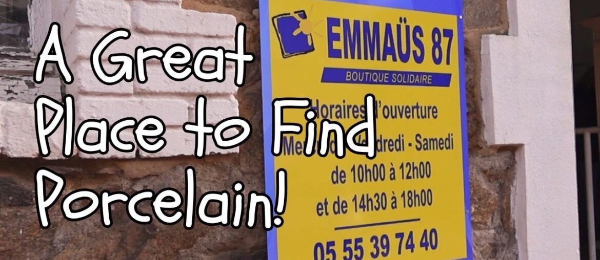 Finding really great porcelain in the Emmaus 87 - Limoges, France