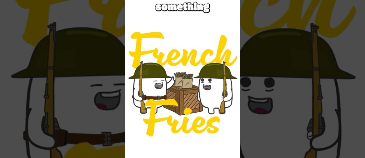 The Reason Why French Fries Are Called French Fries #cartoon #history #animation #didyouknow The Reason Why French Fries Are Called French Fries #cartoon #history #animation #didyouknow