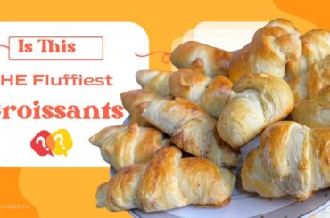 FLUFFIEST Croissants EVER Made?!