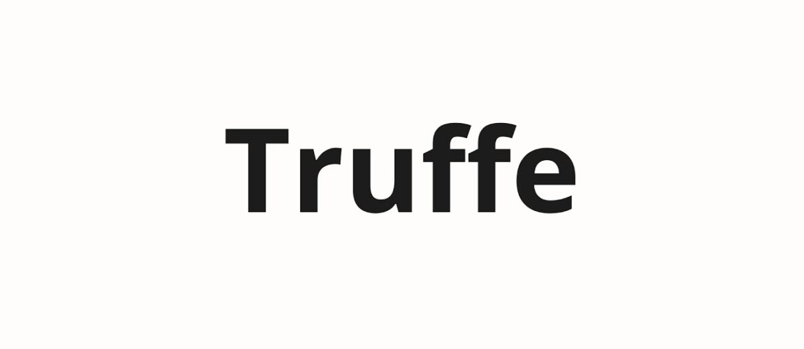 How to pronounce Truffe