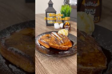 Brioche French Toast : Take 1 bite of this and suddenly, you’re in a Parisian cafe living best life.