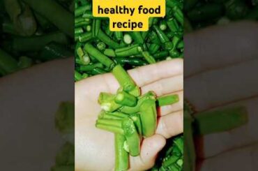 French Beans healthy food #recipe #healthwithtaste #trendingshort