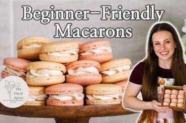 How to Make French Macarons | Beginner-Friendly Vanilla Macaron Recipe | The Floral Apron