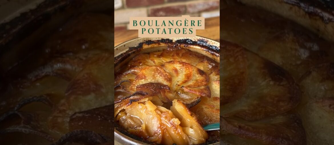 Boulangere potatoes | CRISP TOP x SOFT CENTRE #classicfrench #recipe #classiccuisine #cooking