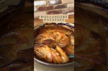Boulangere potatoes | CRISP TOP x SOFT CENTRE #classicfrench #recipe #classiccuisine #cooking
