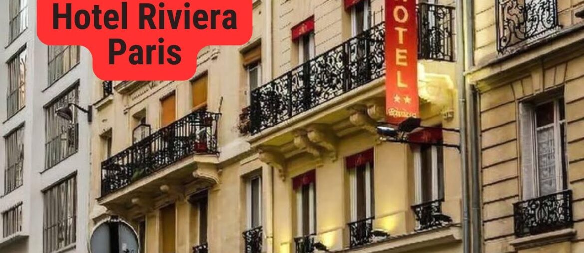 Hotel Riviera Paris: A Classic Stay in the Heart of France’s Capital