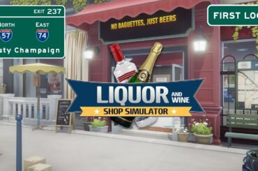 Liquor and Wine Shop Simulator First Look - A Liquor Store on the Streets of France!  Episode 1