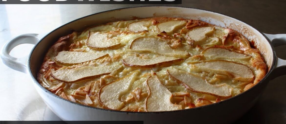 Pear Clafoutis - Food Wishes