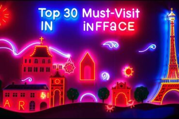 Top 30 Must-Visit Places in France#FranceTravel #MustVisitFrance #TravelGuide #FrenchTourism