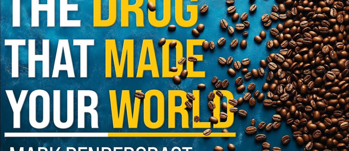 How Coffee Transformed Our World | Mark Pendergrast | Episode 64 How Coffee Transformed Our World | Mark Pendergrast | Episode 64