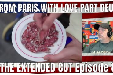 FROM PARIS WITH LOVE PART DEUX: THE EXTENDED CUT - REACTION Last Episode 8