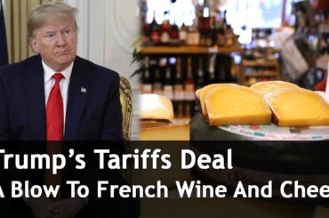 Trump’s Tariffs Deal A Blow To French Wine And Cheese | DRM News Global | AC1S